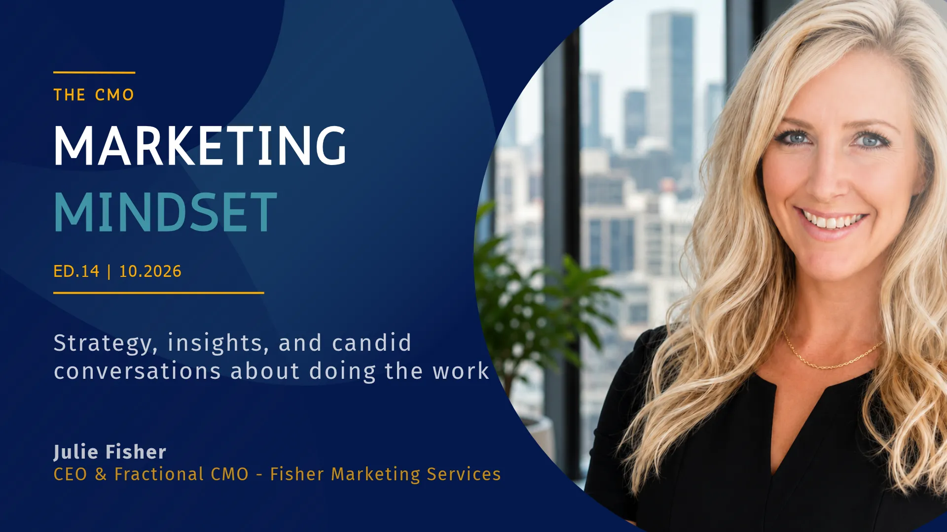 The CMO Marketing Mindset newsletter cover featuring Julie Fisher
