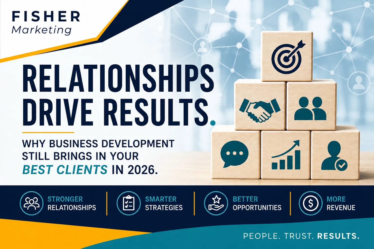 Fisher Marketing banner with blocks of target, handshake, people, chat, growth, and trust icons; text: Relationships drive results.