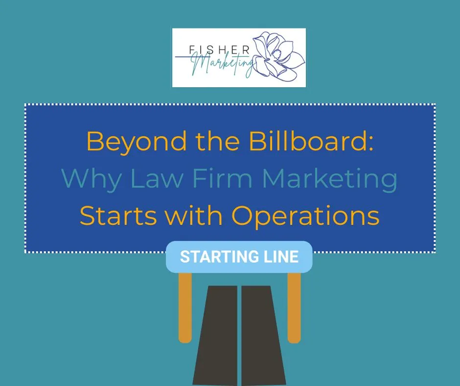 Blue background with text: "Beyond the Billboard: Why Law Firm Marketing Starts with Operations." Logo at top, "Starting Line" sign below.